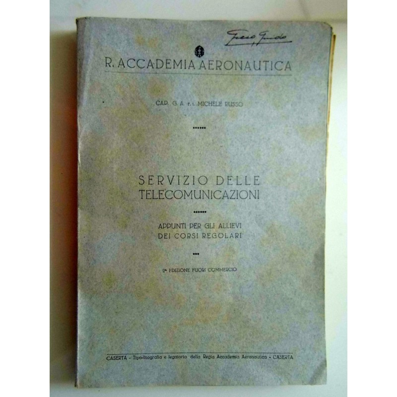 R. ACCADEMIA AERONAUTICA - SERVIZIO DELLE TECOMUNICAZIONI  APPUNTI PER ALLIEVI DEI CORSI REGOLARI