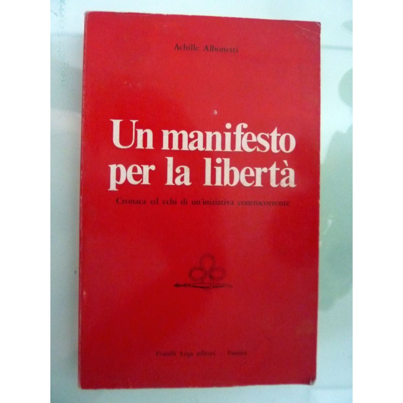 UN MANIFESTO PER LA LIBERTA'