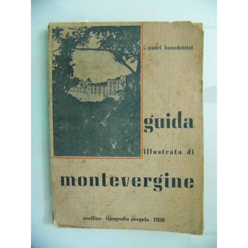 GUIDA ILLUSTRATA DI MONTEVERGINE