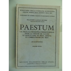 PAESTUM LA VILLE, LA NECROPOLE PREISTORIQUE DANS LA REGION DE GAUDO, LE SANCTUAIRE DE HERA ARGIVA A L'ELBOUCHURE DU SELE