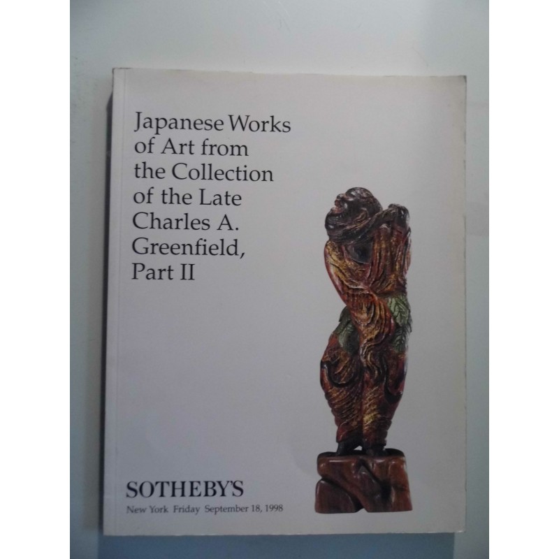 JAPANESE WORKS OF ART FROM THE COLLECTION OF THE LATE CHARLES A. GREENFIELD, PART II Sotheby's New York, Friday September 18,199