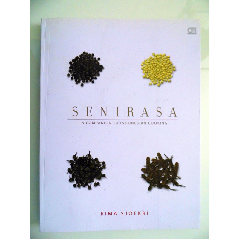 SENIRASA A COMPANION TO INDONESIAN COOKING