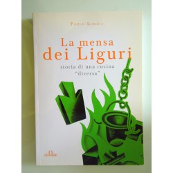 LA MENSA DEI LIGURI storia di una cucina "diversa"