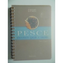 PESCE, ANTIPASTI CALDI E FREDDI