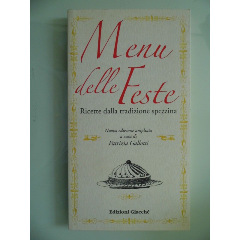 MENU DELLE FESTE Ricette della tradizione spezzina