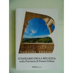 ITINERARIO DELLA BELLEZZA nella Provincia di Pesaro e Urbino