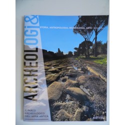 ARCHEOLOGI &  Anno I Giugno 2022 IL PARCO ARCHEOLOGICO DELL'APPIA ANTICA