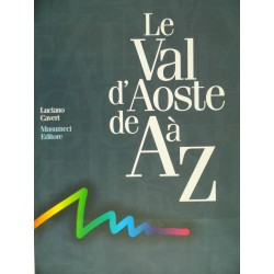 LA VALLE D'AOSTE DE A  à Z