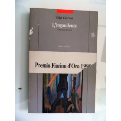 L' ingaudente ed altre storie brevi