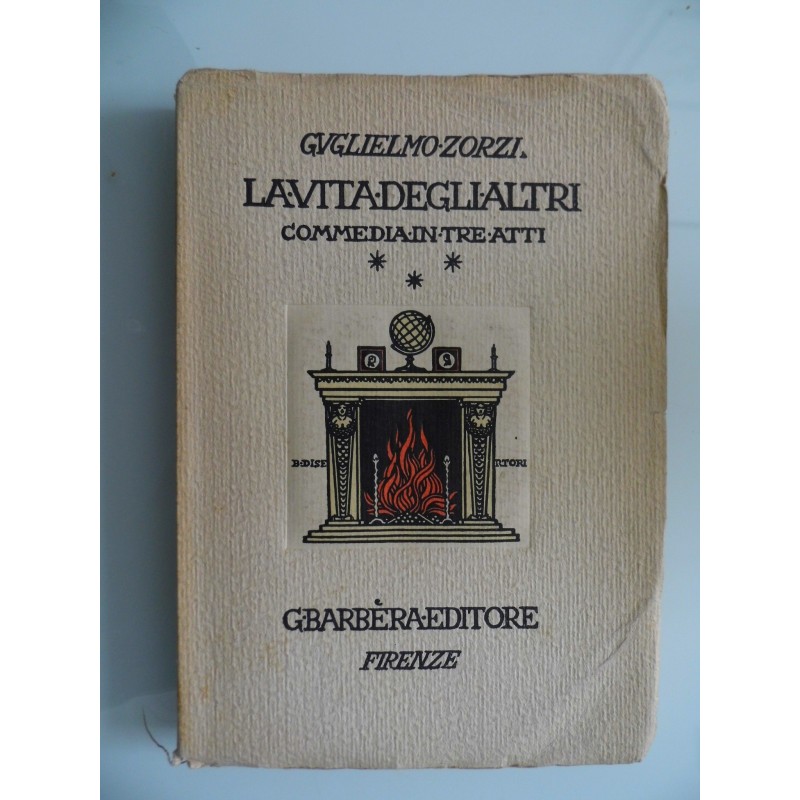 LA VITA DEGLI ALTRI COMMEDIA IN TRE ATTI