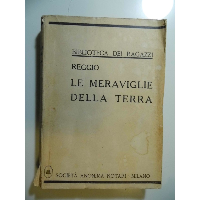 Biblioteca dei Ragazzi LE MERAVIGLIE DELLA TERRA