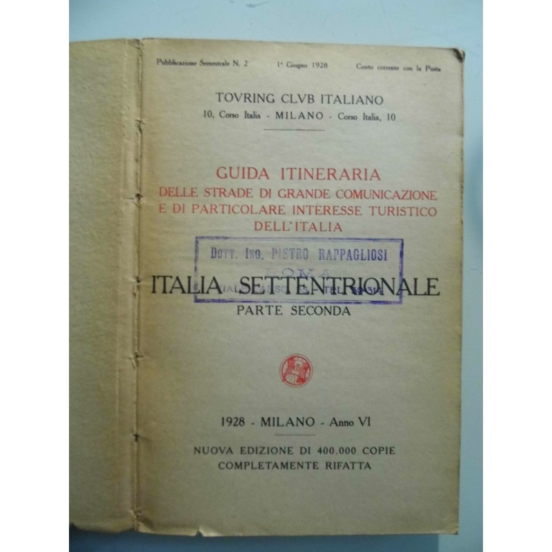 Touring Club Italiano GUIDA ITINERARIA DELLE STRADE DI GRANDE COMUNICAZIONE E DI PARTICOLARE INTERESSE TURISTICO DELL'ITALIA  - 