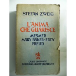 L'ANIMA CHE GUARISCE MESMER, MARY BAKER EDDY, SIGMUND FREUD