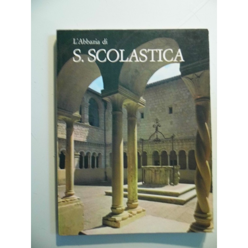 L'ABBAZIA DI S. SCOLASTICA