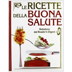 LE RICETTE DELLA BUONA SALUTE