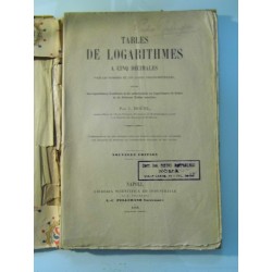 TABLES DES LOGARITHMES A CINQ DECIMALES POUR LES NOMBRES ET LES LIGNES TRIGONOMETRIQUES ,ECC.