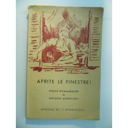 APRITE LE FINESTRE! POESIE ROMANESCHE DI ARTURO MURATORI