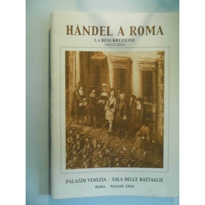 HAENDEL A ROMA LA RESURREZIONE ORATORIO