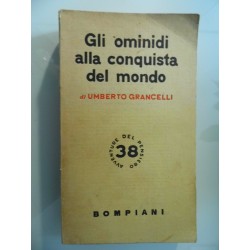 GLI OMINIDI ALLA CONQUISTA DEL MONDO