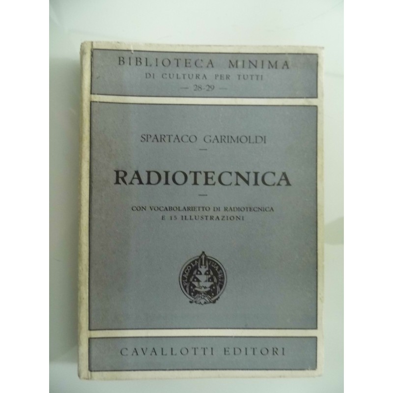 Biblioteca Minima di Cultura per Tutti 28 - 29 RADIOTECNICA Con Vocabolarietto di Radiotecnica e 15 illustrazioni