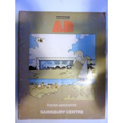 ARCHITECTURAL DESIGN Vol. 49 No 2 1979 FOSTER ASSOCIATES' SAINSBURY CENTRE