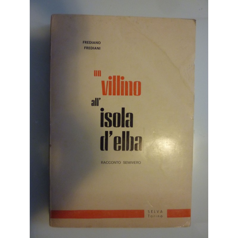 UN VILLINO ALL'ISOLA D'ELBA racconto semivero