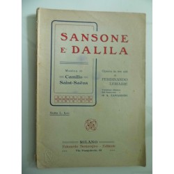 SANSONE E DALILA Opera in tre atti di FERNANDO LEMAIRE Versione ritmica dal francese di A. ZANARDI