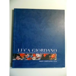 LUCA GIORDANO Un omaggio alla sua pittura e alla natura morta del suo tempo