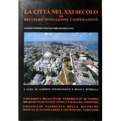 LA CITTA' DEL XXI SECOLO tra RECUPERO INNOVAZIONE COOPERAZIONE