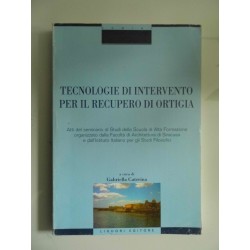 TECNOLOGIE DI UN INTERVENTO PER IL RECUPERO DI ORTIGIA