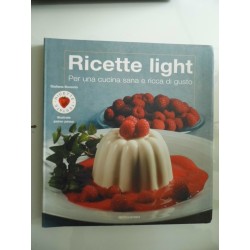 RICETTE LIGHT Per una cucina sana e ricca di gusto