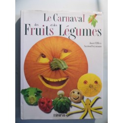 LE CARNAVAL DES FRUITS ET DES LEGUMES