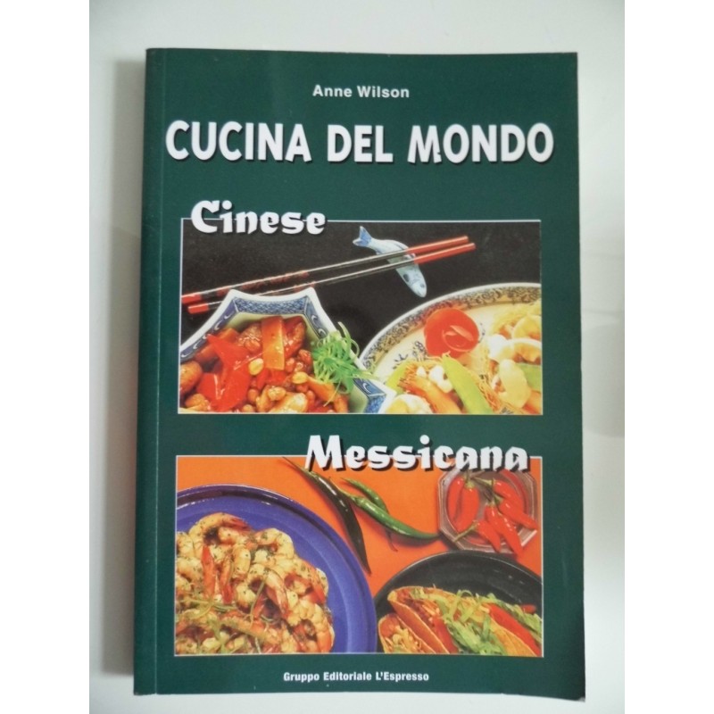 Cucina del Mondo CINESE MESSICANA