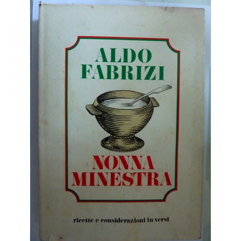 NONNA MINESTRA Ricette e considerazioni in versi