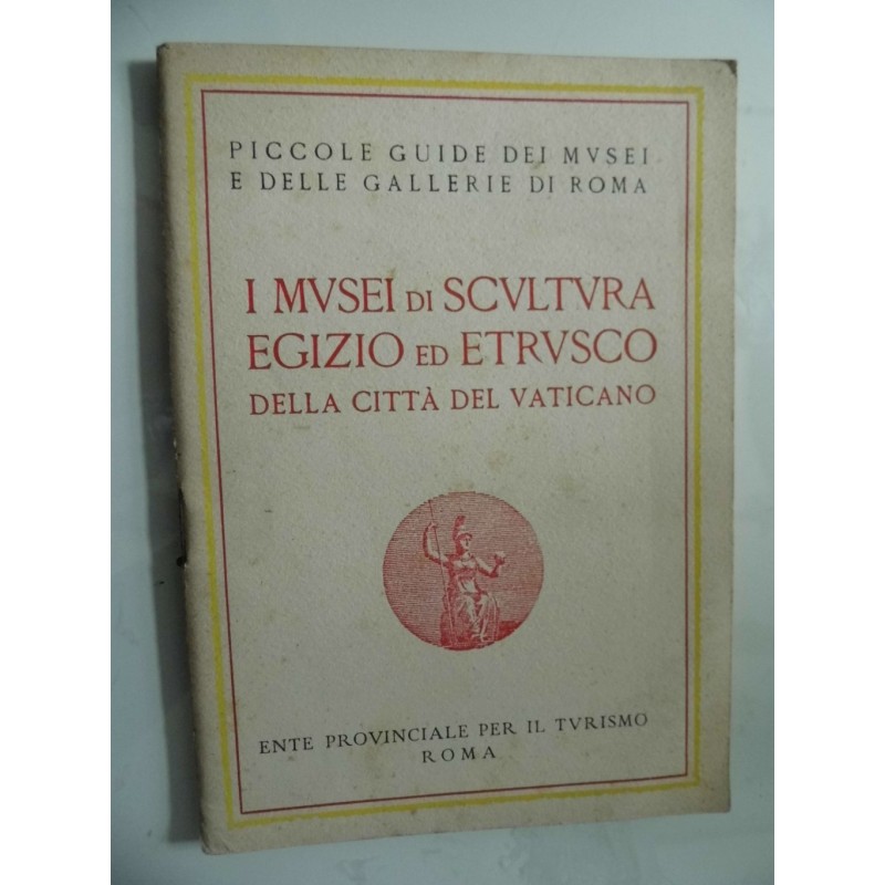 I MUSEI DI SCULTURA EGIZIO ED ETRUSCO DELLA CITTA' DEL VATICANO