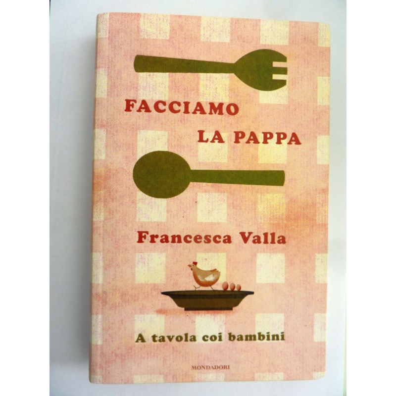 FACCIAMO LA PAPPA  A Tavola con i Bambini