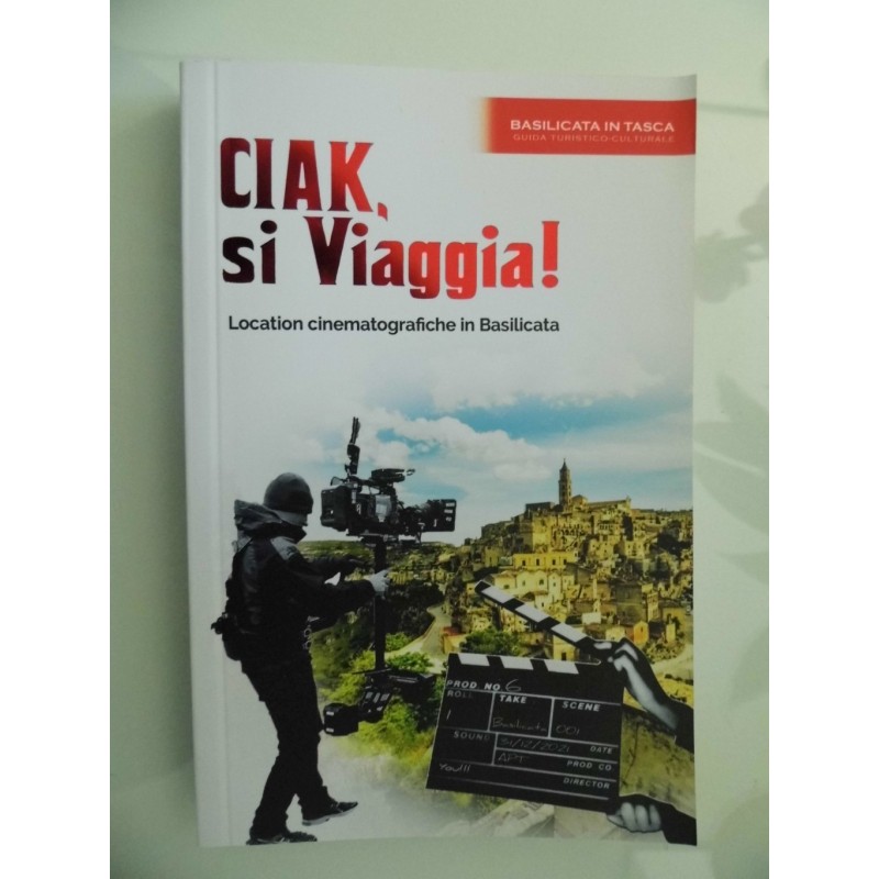 CIAK SI VIAGGIA! Location  cinematografiche in Basilicata