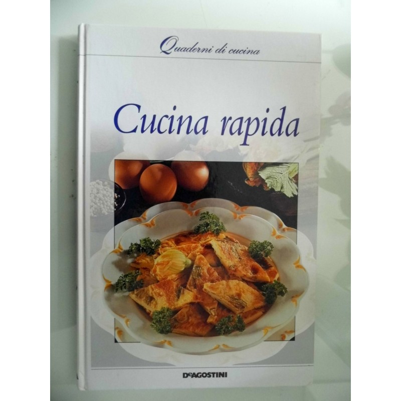 Quaderni di Cucina CUCINA RAPIDA