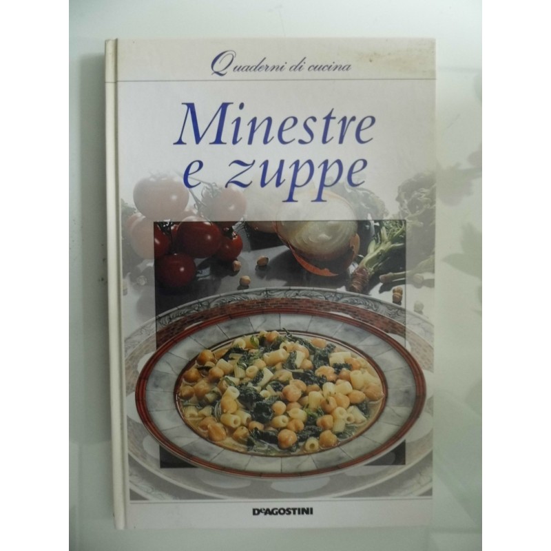 I Quaderni di Cucina MINESTRE E ZUPPE