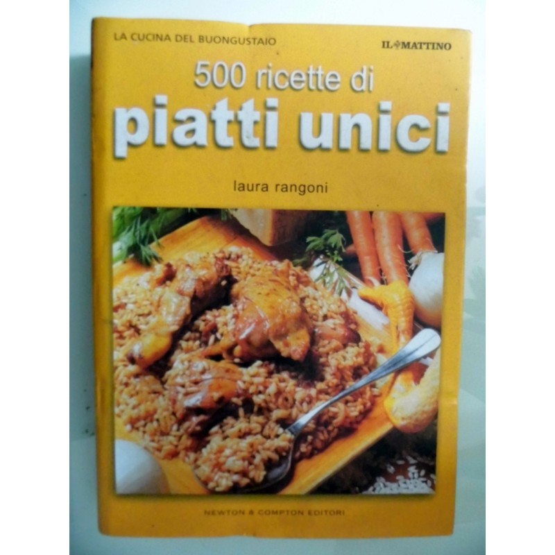 500 RIcette di PIATTI UNICI