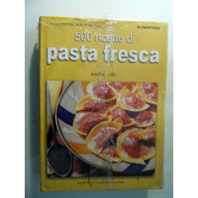 500 RIcette di PASTA FRESCA