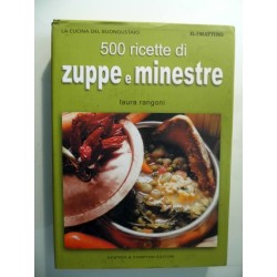 500 Ricette di ZUPPE e MINESTRE