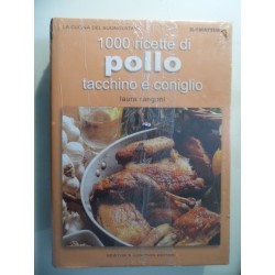 500 Ricette di POLLO, TACCHINO E CONIGLIO