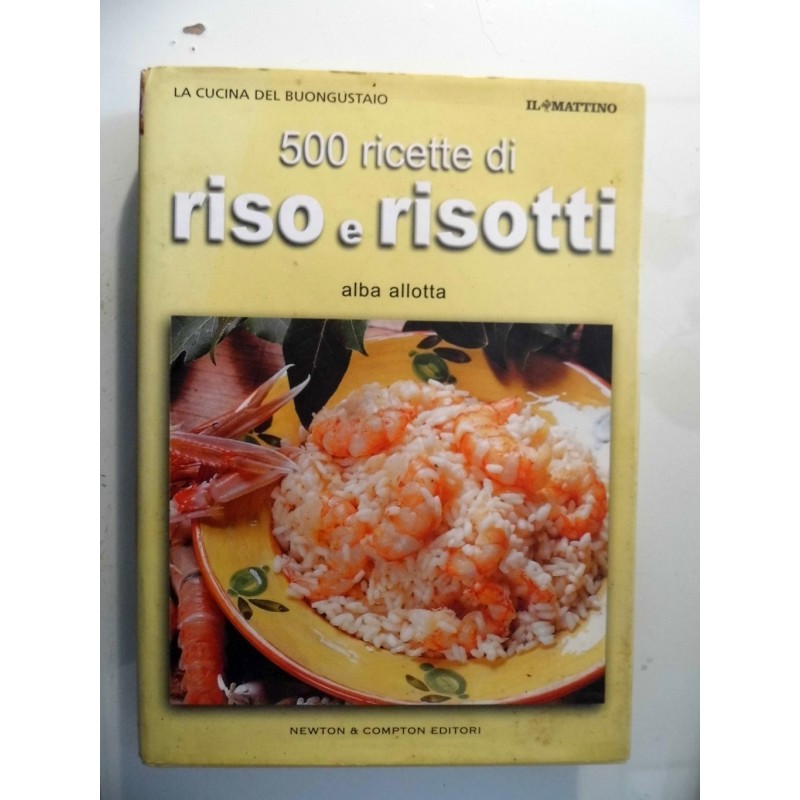 500 Ricette di RISO e RISOTTI