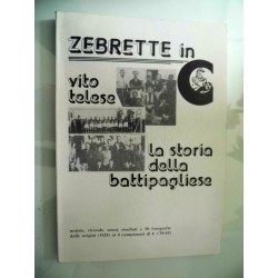 ZEBRETTE IN C La storia della Battipagliese