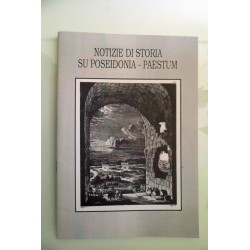 NOTIZIE DI STORIA SU POSEIDONIA - PAESTUM