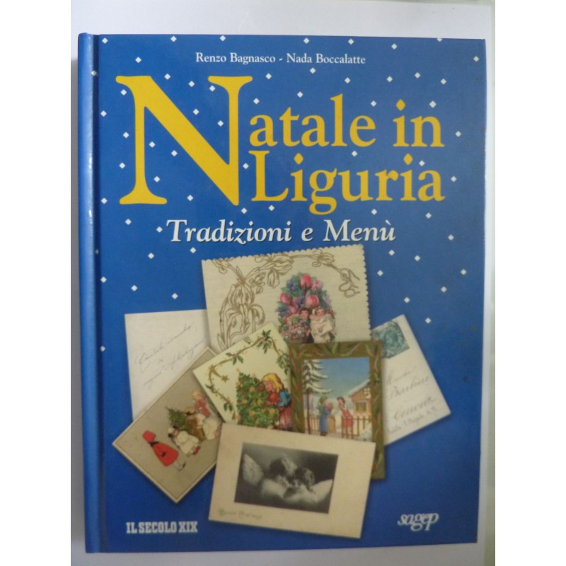 NATALE IN LIGURIA Tradizioni e Menù