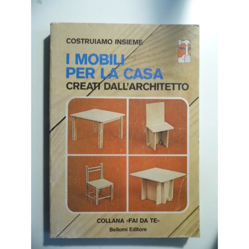 I MOBILI PER LA CASA CREATI DALL' ARCHITETTO