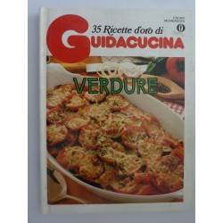 35 Ricette d'oro di GUIDACUCINA - VERDURE