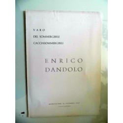 VARO DEL SOMMERGIBILE CACCIASOMMERGIBILI ATTILIO DANDOLO MONFALCONE -  16 Dicembre 1967